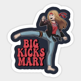 Big Kicks Mary Sticker